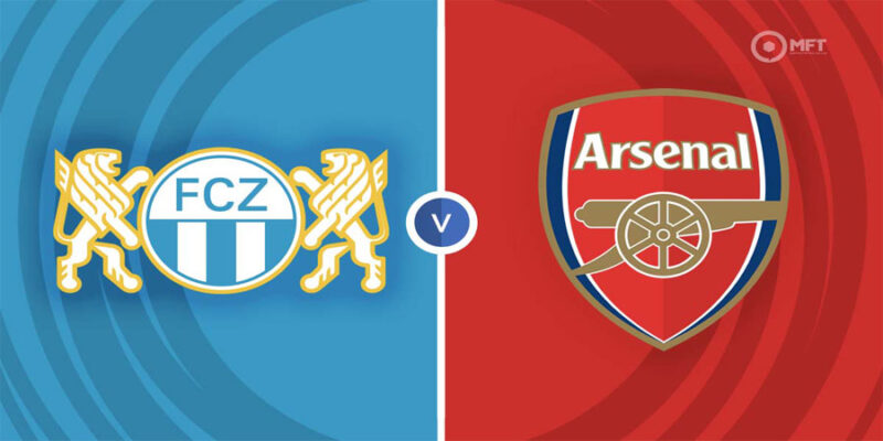 NHẬN ĐỊNH BÓNG ĐÁ ARSENAL VS ZUERICH