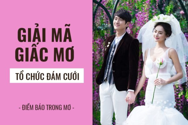 Người độc thân mơ thấy mình cưới chồng - Đánh số mấy dễ trúng?